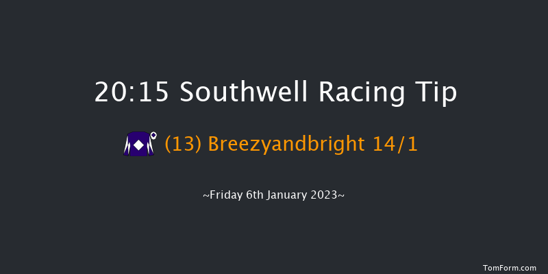 Southwell 20:15 Handicap (Class 6) 6f Sun 1st Jan 2023