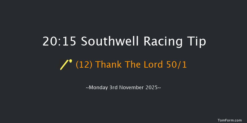 Southwell 20-15 (Class 6) 6f Fri 31st Oct 2025