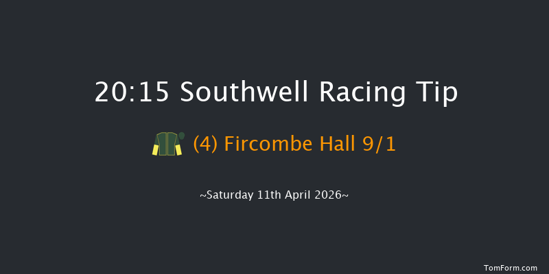 Southwell 20-15 (Class 6) 6f Thu 9th Apr 2026
