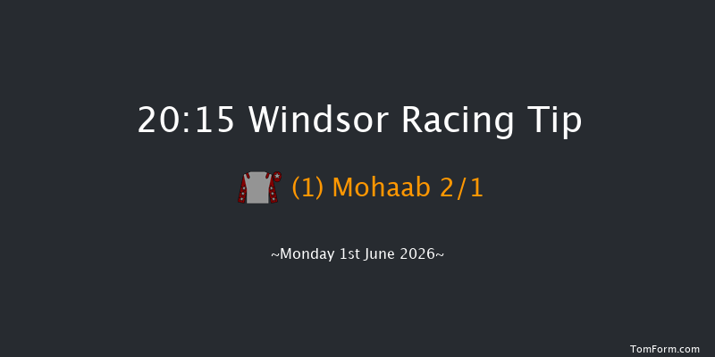 Windsor 20-15 (Class 6) 10f Mon 25th May 2026