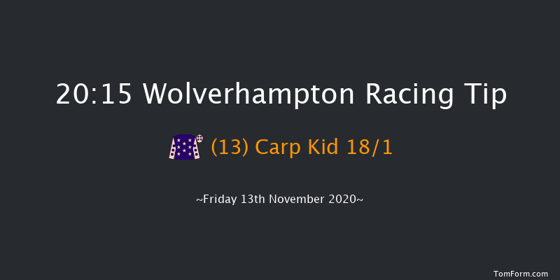 Heed Your Hunch At Betway Handicap Wolverhampton 20:15 Handicap (Class 4) 10f Mon 2nd Nov 2020