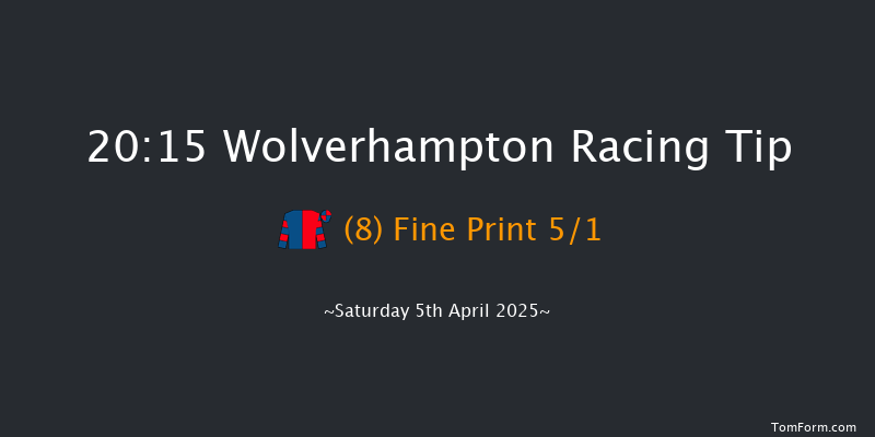 Wolverhampton 20-15 (Class 6) 13f Tue 1st Apr 2025