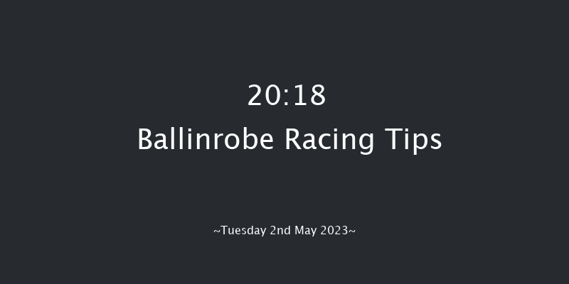 Ballinrobe 20:18 NH Flat Race 17f Fri 14th Apr 2023