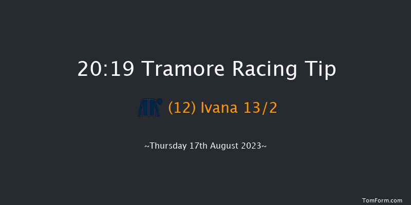 Tramore 20:19 Maiden 16f Tue 11th Jul 2023