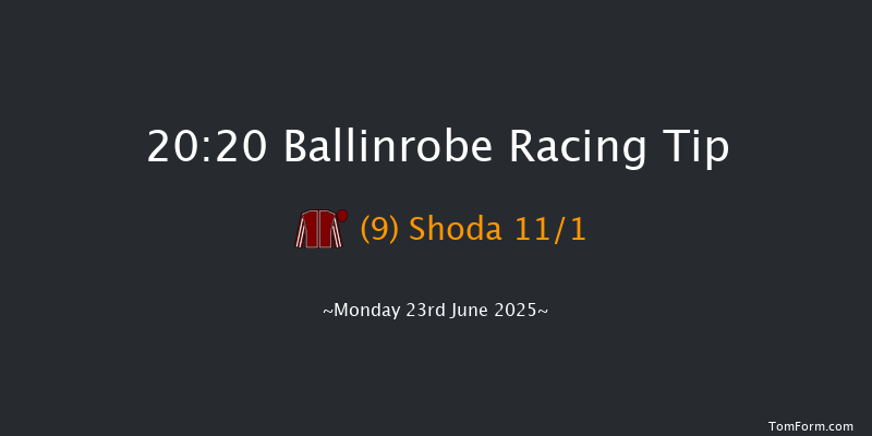 Ballinrobe 20-20 13f Tue 27th May 2025