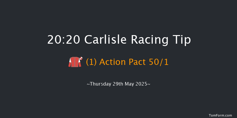 Carlisle 20-20 (Class 5) 9f Mon 19th May 2025