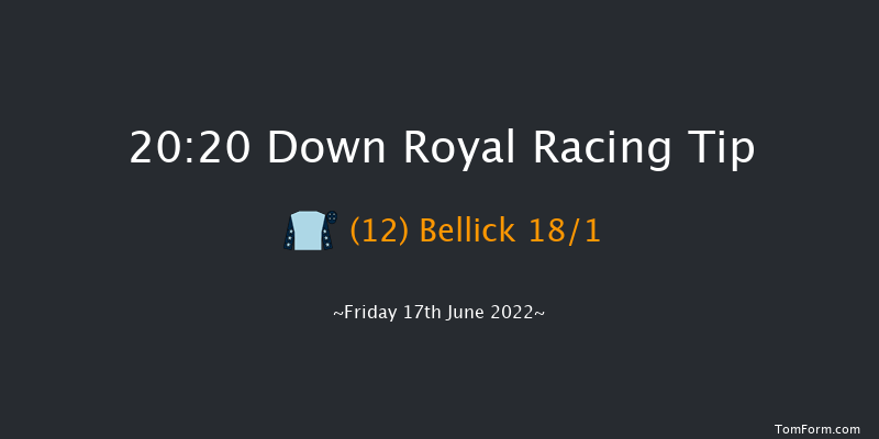 Down Royal 20:20 Handicap 7f Fri 3rd Jun 2022