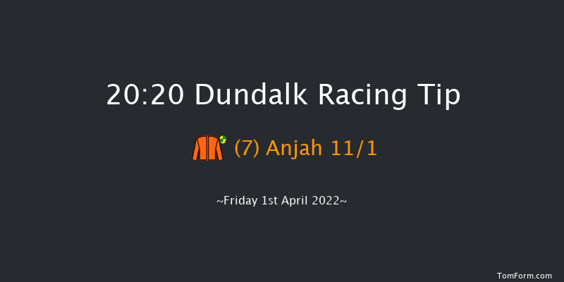 Dundalk 20:20 Handicap 11f Fri 25th Mar 2022
