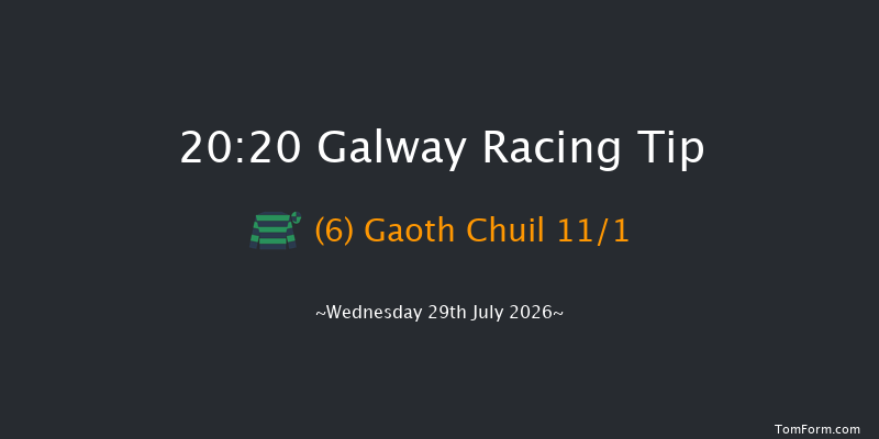 Galway 20-20 16f Tue 28th Jul 2026