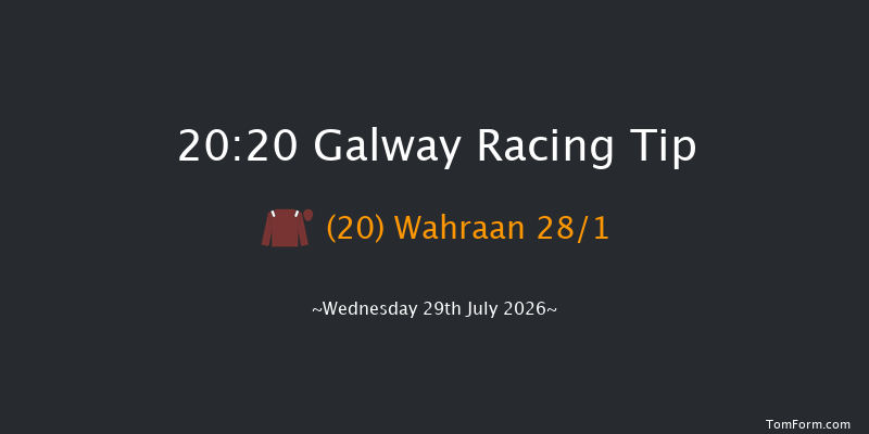 Galway 20-20 16f Tue 28th Jul 2026