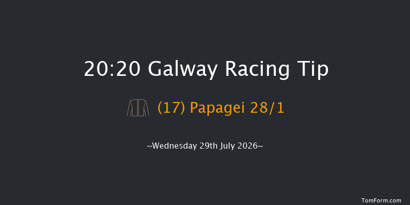 Galway 20-20 16f Tue 28th Jul 2026