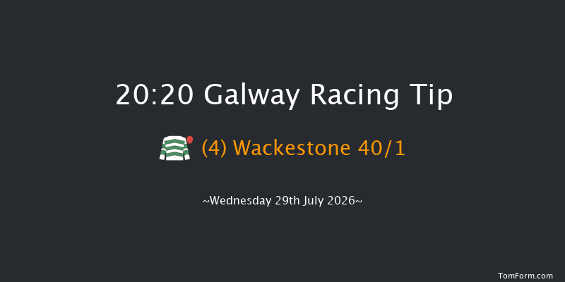 Galway 20-20 16f Tue 28th Jul 2026