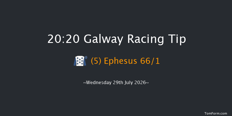 Galway 20-20 16f Tue 28th Jul 2026