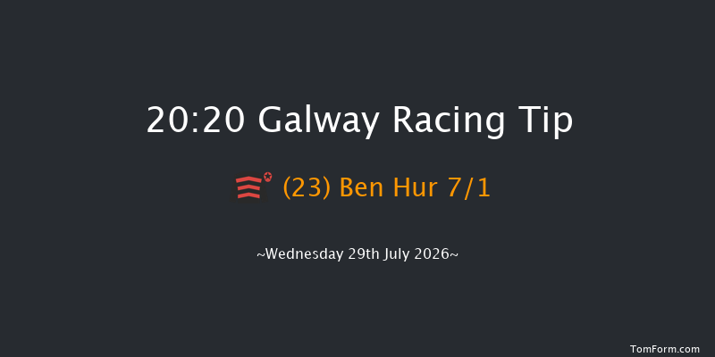 Galway 20-20 16f Tue 28th Jul 2026