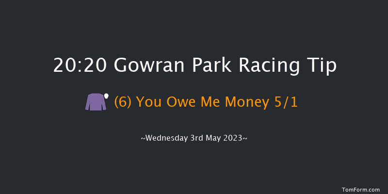 Gowran Park 20:20 Handicap 8f Wed 19th Apr 2023