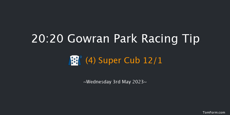 Gowran Park 20:20 Handicap 8f Wed 19th Apr 2023
