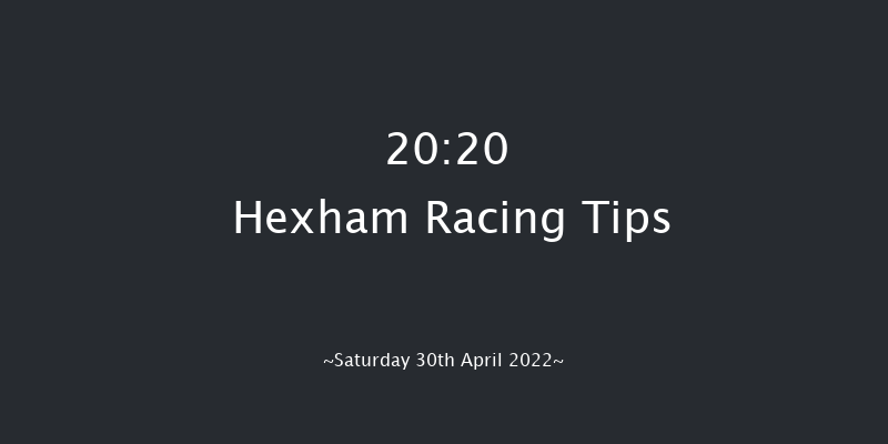 Hexham 20:20 Handicap Chase (Class 5) 20f Mon 11th Apr 2022