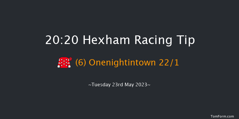 Hexham 20:20 Handicap Chase (Class 4) 16f Sat 13th May 2023