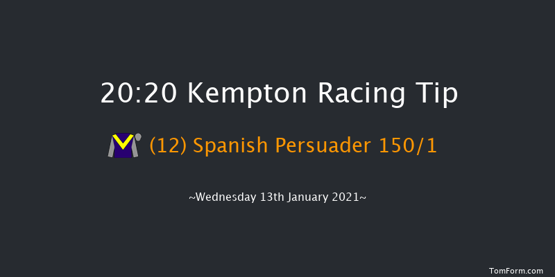 Try Our New Super Boosts At Unibet Handicap Kempton 20:20 Handicap (Class 6) 16f Sat 9th Jan 2021
