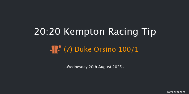 Kempton 20-20 (Class 5) 7f Tue 19th Aug 2025