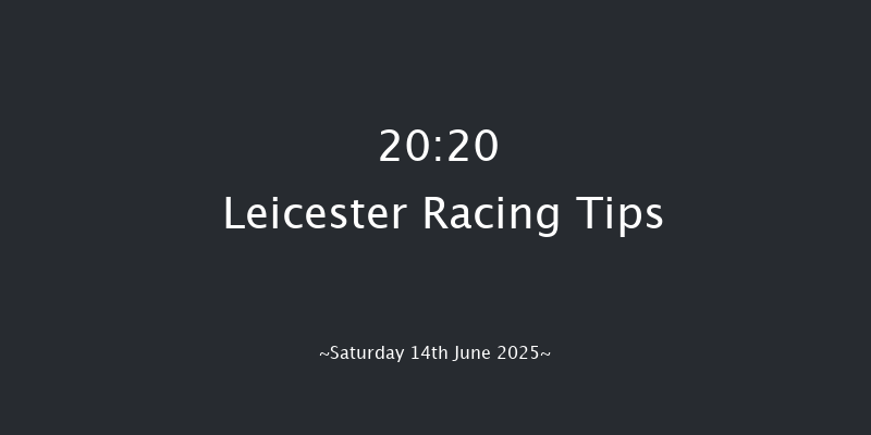 Leicester 20-20 (Class 6) 8f Tue 3rd Jun 2025