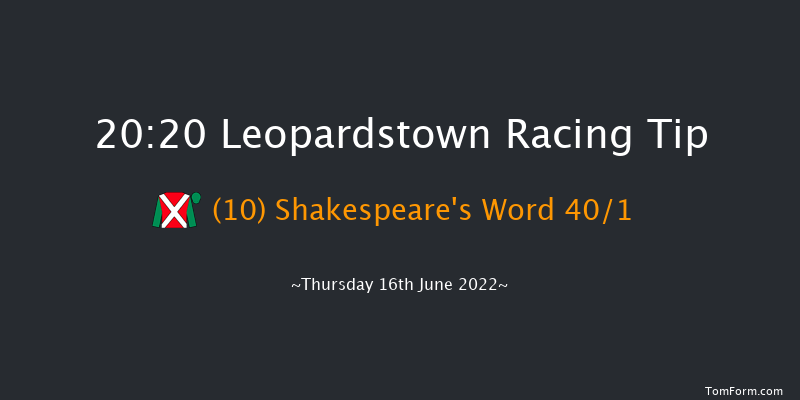 Leopardstown 20:20 Maiden 15f Thu 9th Jun 2022