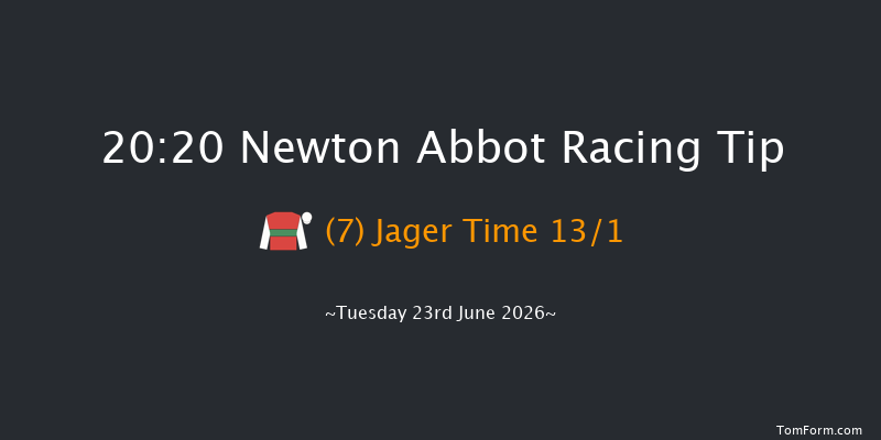 Newton Abbot 20-20 (Class 4) 26f Fri 12th Jun 2026