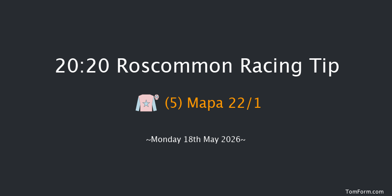 Roscommon 20-20 12f Mon 11th May 2026