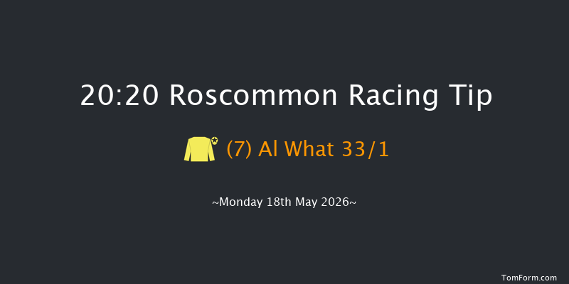Roscommon 20-20 12f Mon 11th May 2026