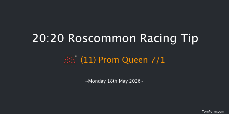Roscommon 20-20 12f Mon 11th May 2026