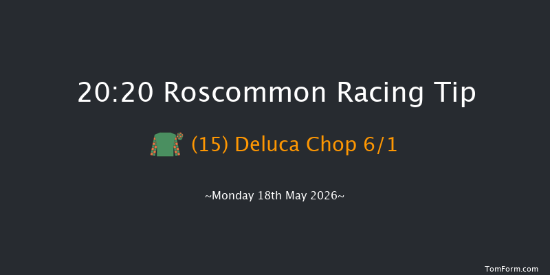 Roscommon 20-20 12f Mon 11th May 2026