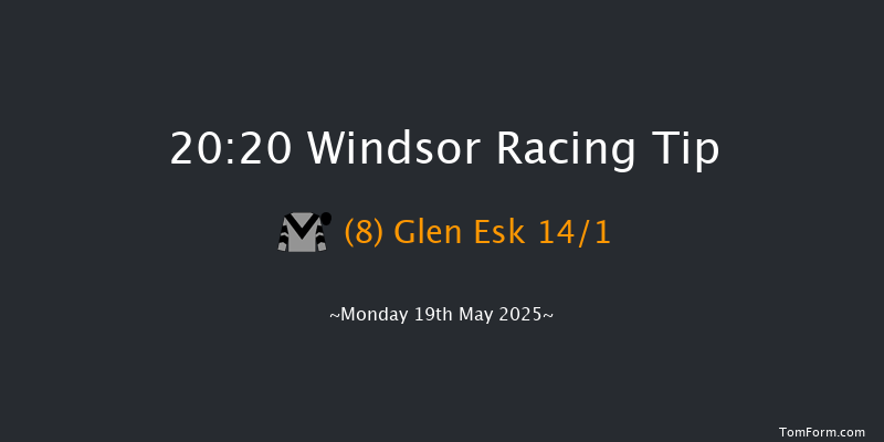 Windsor 20-20 (Class 6) 10f Mon 12th May 2025