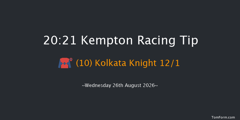 Kempton 20-21 (Class 4) 6f Wed 19th Aug 2026