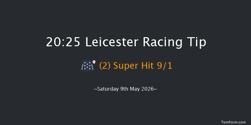 Leicester 20-25 (Class 6) 8f Sat 25th Apr 2026