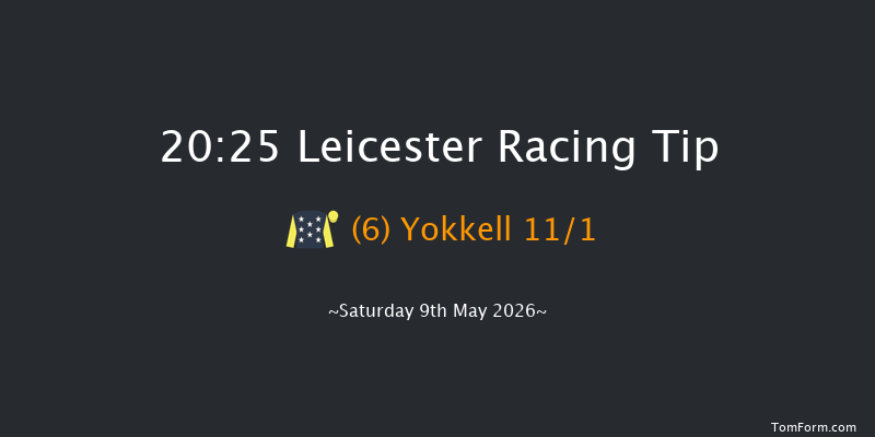 Leicester 20-25 (Class 6) 8f Sat 25th Apr 2026
