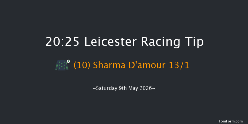 Leicester 20-25 (Class 6) 8f Sat 25th Apr 2026