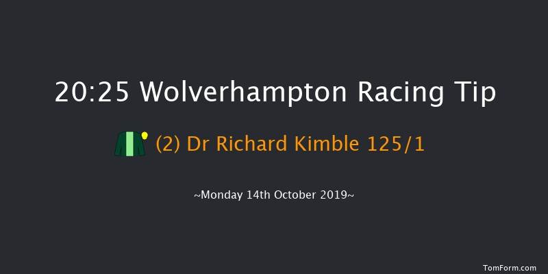 Wolverhampton 20:25 Handicap (Class 6) 12f Sat 12th Oct 2019