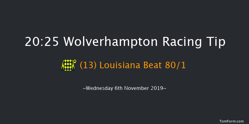 Wolverhampton 20:25 Handicap (Class 6) 10f Wed 30th Oct 2019