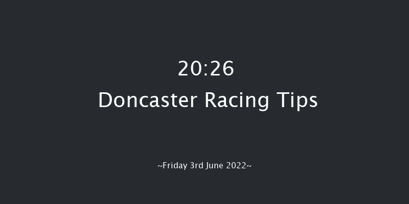 Doncaster 20:26 Stakes (Class 5) 10f Sat 14th May 2022