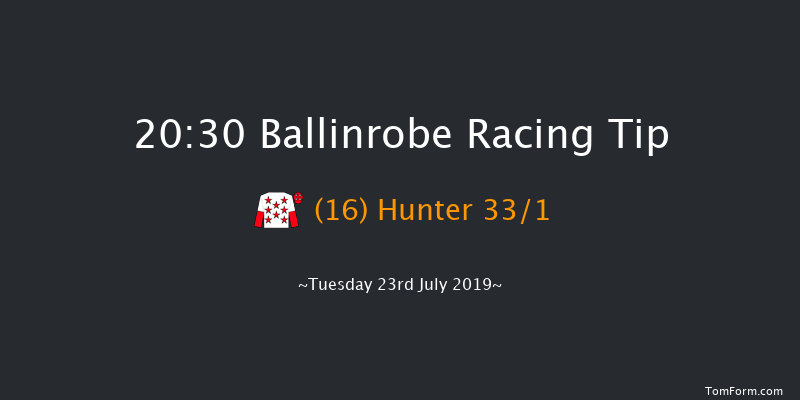 Ballinrobe 20:30 Handicap Hurdle 22f Mon 22nd Jul 2019