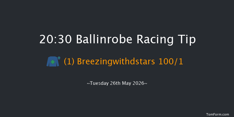 Ballinrobe 20-30 16f Mon 25th May 2026