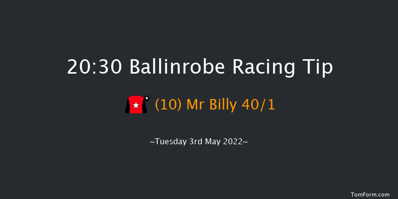 Ballinrobe 20:30 NH Flat Race 17f Fri 8th Apr 2022