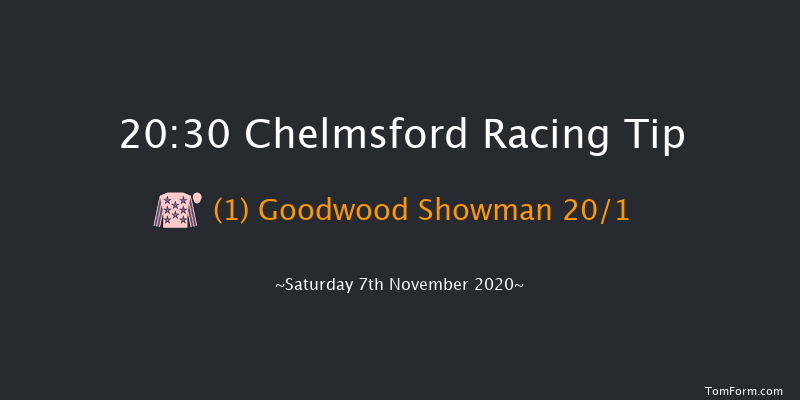 chelmsfordcityracecourse.com Handicap (Div 2) Chelmsford 20:30 Handicap (Class 6) 10f Thu 5th Nov 2020