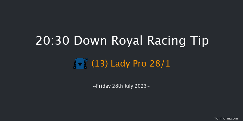 Down Royal 20:30 Handicap 13f Sat 24th Jun 2023