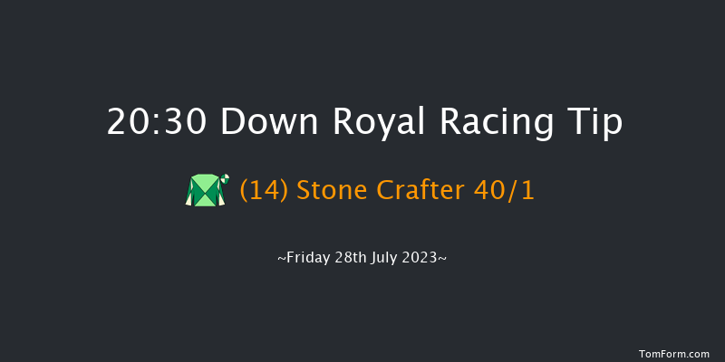 Down Royal 20:30 Handicap 13f Sat 24th Jun 2023