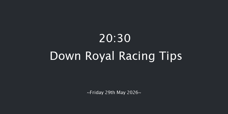 Down Royal 20-30 10f Mon 4th May 2026