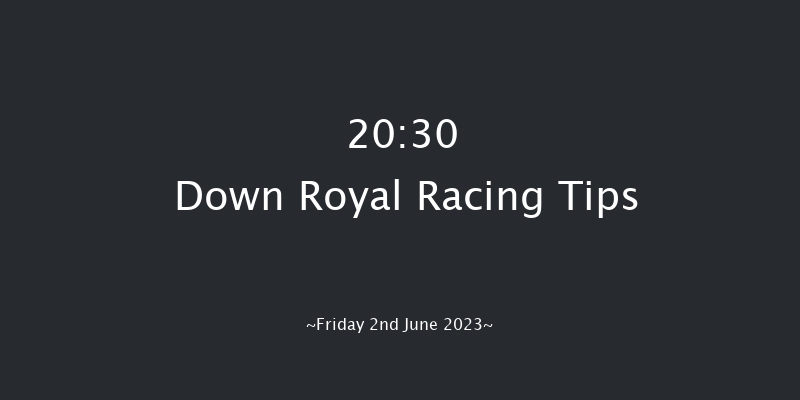 Down Royal 20:30 NH Flat Race 17f Mon 1st May 2023
