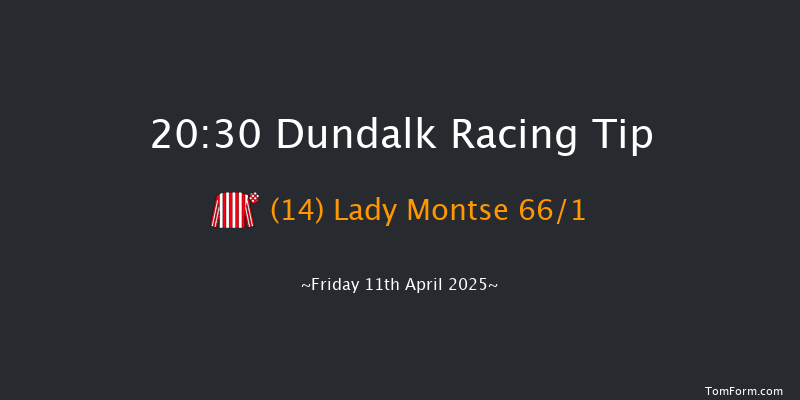 Dundalk 20-30 10f Fri 4th Apr 2025