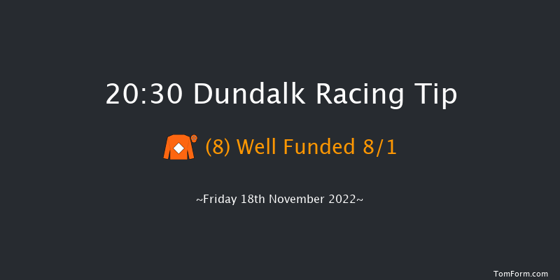 Dundalk 20:30 Handicap 12f Wed 16th Nov 2022
