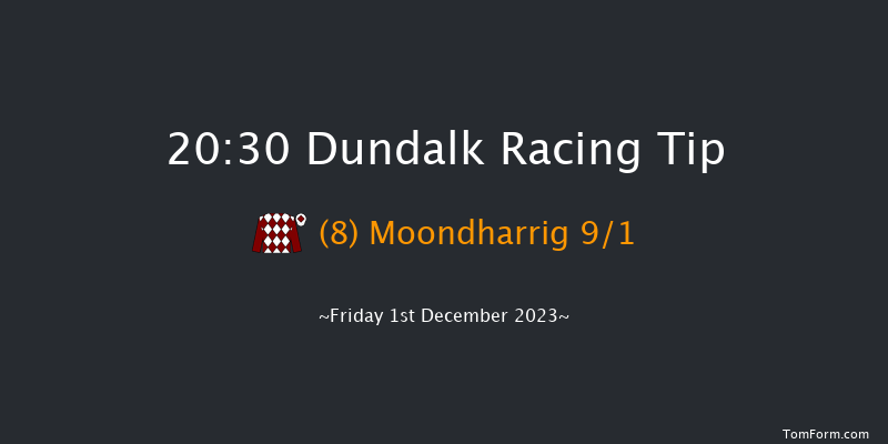 Dundalk 20:30 Handicap 11f Wed 29th Nov 2023